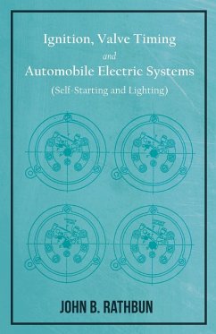 Ignition, Valve Timing and Automobile Electric Systems (Self-Starting and Lighting)