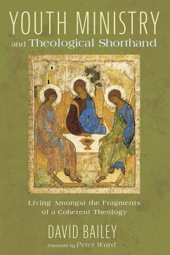 Youth Ministry and Theological Shorthand (eBook, ePUB)