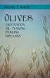 Olives - Cultivation, Oil-Making,... - Bild 1