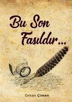 Bu Son Fasildir - Cimen, Orhan