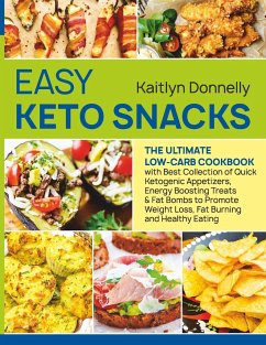 Easy Keto Snacks - Donnelly, Kaitlyn