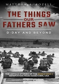 D-Day and Beyond - Rozell, Matthew A.