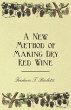 A New Method of Making Dry Red Wine - Bild 1