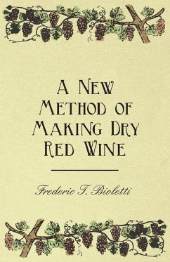 A New Method of Making Dry Red Wine