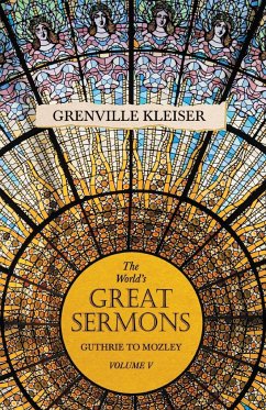 The World's Great Sermons - Guthrie to Mozley - Volume V - Kleiser, Grenville