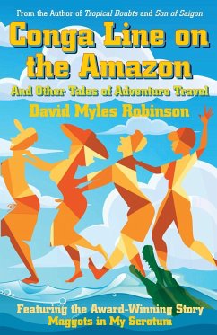 Conga Line on the Amazon - Robinson, David Myles