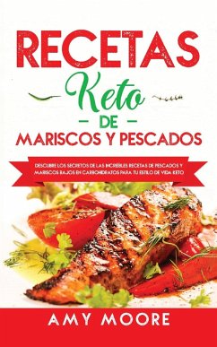 Recetas Keto de Mariscos y Pescados - Moore, Amy