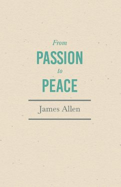 From Passion to Peace - Allen, James; Hamblin, Henry Thomas