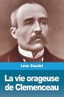 La vie orageuse de Clemenceau - Bild 1