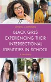 Black Girls Experiencing Their Intersectional Identities in School (eBook, ePUB)
