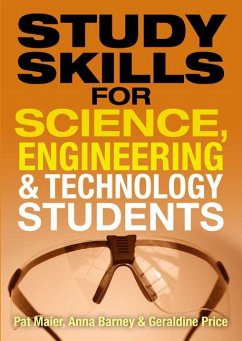 Study Skills for Science, Engineering and Technology Students - Maier, Pat; Barney, Anna; Price, Geraldine