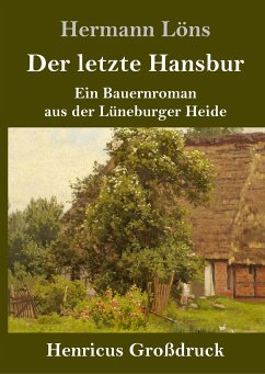 Der letzte Hansbur (Großdruck) - Löns, Hermann