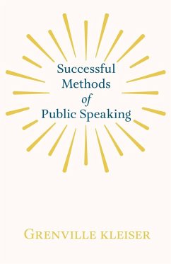 Successful Methods of Public Speaking - Kleiser, Grenville