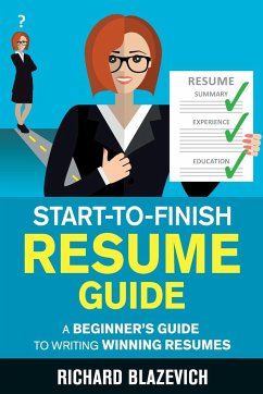 Start-to-Finish Resume Guide - Blazevich, Richard
