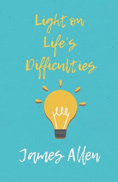 Light on Life's Difficulties - Allen, James