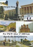 Per PKW über 17.000 km durch die Sowjetunion.