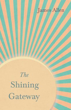 The Shining Gateway - Allen, James; Shelley, Percy Bysshe