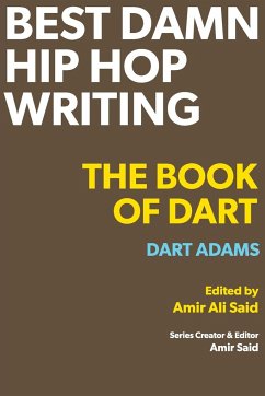 Best Damn Hip Hop Writing - Adams, Dart