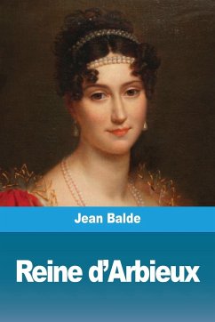 Reine d'Arbieux - Balde, Jean