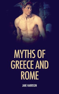 Myths of Greece and Rome - Harrison, Jane