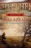 Sari Azrail - Tahir, Ahmet