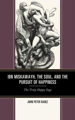 Ibn Miskawayh, the Soul, and the Pursuit of Happiness (eBook, ePUB) Cover Ibn Miskawayh, the Soul, and the Pursuit of Happiness (eBook, ePUB)