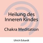 Heilung des Inneren Kindes (MP3-Download)