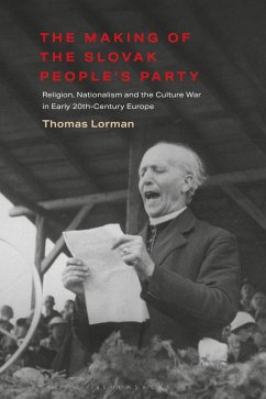 The Making of the Slovak People's Party (eBook, PDF) - Lorman, Thomas