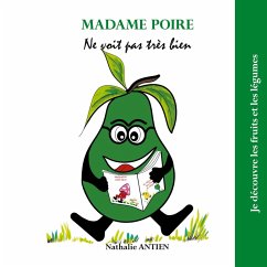 Madame Poire ne voit pas très bien (eBook, ePUB)
