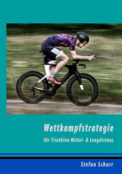 Wettkampfstrategie für Triathlon Mittel- & Langdistanz (eBook, ePUB)