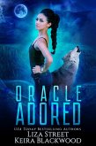 Oracle Adored (Spellbound Shifters: Fates & Visions, #2) (eBook, ePUB) Oracle Adored (Spellbound Shifters: Fates & Visions, #2) (eBook, ePUB)