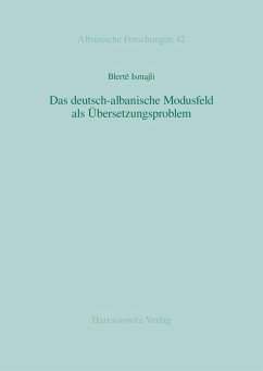 Das deutsch-albanische Modusfeld als Übersetzungsproblem (eBook, PDF) - Ismajli, Blertë