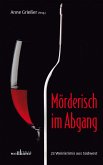 Mörderisch im Abgang: 23 Weinkrimis aus Südwest (eBook, ePUB)