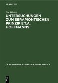 Untersuchungen zum serapiontischen Prinzip E.T.A. Hoffmanns (eBook, PDF)