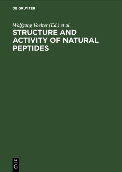 Structure and Activity of Natural Peptides (eBook, PDF) Structure and Activity of Natural Peptides (eBook, PDF)
