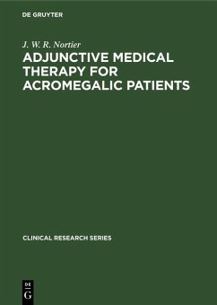 Cover Adjunctive Medical Therapy for Acromegalic Patients (eBook, PDF)