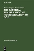 The Parental Figures and the Representation of God (eBook, PDF)