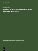 Gregor VII. und Heinrich IV. nach Canossa (eBook, PDF)