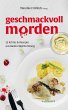 geschmackvoll morden: 25 Krimis und... - Bild 1