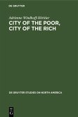 City of the Poor, City of the Rich (eBook, PDF) City of the Poor, City of the Rich (eBook, PDF)