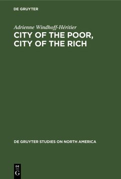 City of the Poor, City of the Rich (eBook, PDF) - Windhoff-Héritier, Adrienne