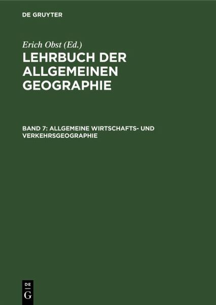 Allgemeine Wirtschafts- und Verkehrsgeographie (eBook, PDF) Allgemeine Wirtschafts- und Verkehrsgeographie (eBook, PDF)