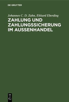 Zahlung und Zahlungssicherung im Außenhandel (eBook, PDF) - Zahn, Johannes C. D.; Eberding, Ekkard