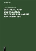 Synthetic and Degradative Processes in Marine Macrophytes (eBook, PDF)