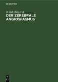 Der zerebrale Angiospasmus (eBook, PDF)