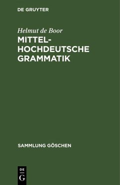 Mittelhochdeutsche Grammatik (eBook, PDF) - Boor, Helmut De