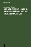 Strategische Unternehmensführung bei Diversifikation (eBook, PDF)