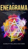 El Eneagrama: La Guía Moderna de los 27 Tipos de Personalidad Sagrada: Para Relaciones Saludables en Pareja y Para Encontrar el Camino de Regreso a la Espiritualidad Dentro de Ti (eBook, ePUB)