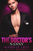 The Doctor's Nanny: A Single Dad & Nanny Romance (Saved by the Doctor, #3) (eBook, ePUB)
