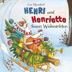 Henri und Henriette feiern Weihnachten / Henri und Henriette Bd.2 (MP3-Download)